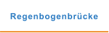 Regenbogenbrücke